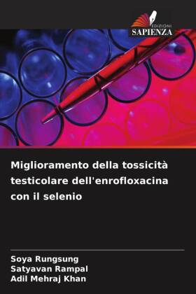 Miglioramento della tossicità testicolare dell'enrofloxa...