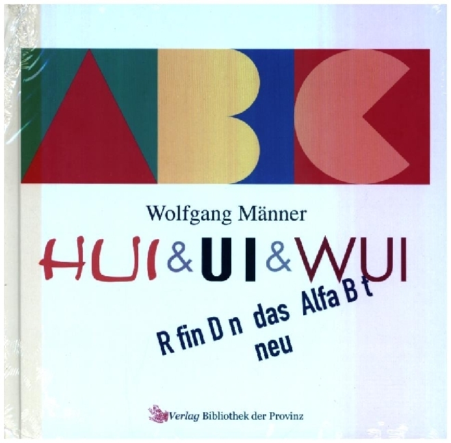 HUI & UI & WUI erfinden das Alphabet neu, m. 1 Beilage main product photo