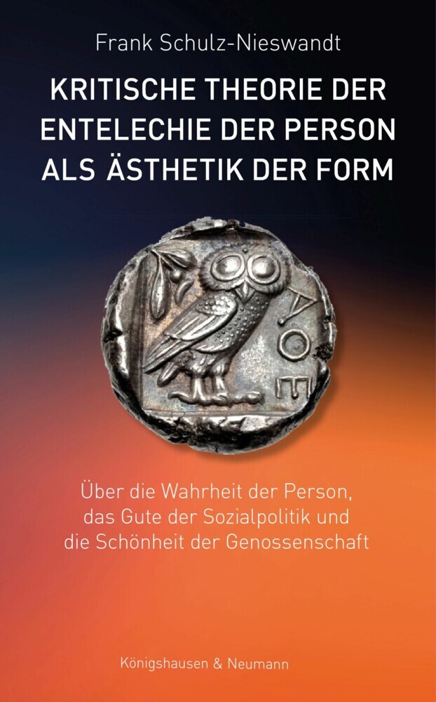 Kritische Theorie der Entelechie der Person als Ästhetik der Form main product photo