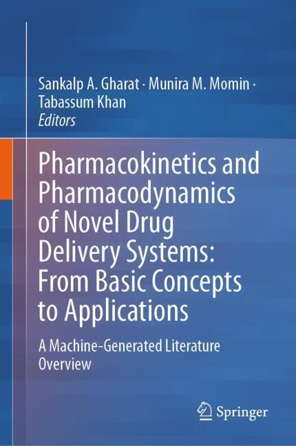 Pharmacokinetics and Pharmacodynamics of Novel Drug Delivery Systems: From Basic Concepts to Applications main product photo