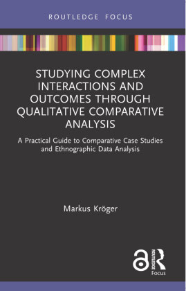 Studying Complex Interactions and Outcomes Through Qualitative...