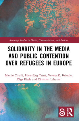 Solidarity in the Media and Public Contention over Refugees in...
