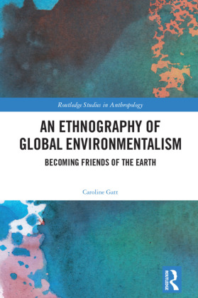 An Ethnography of Global Environmentalism