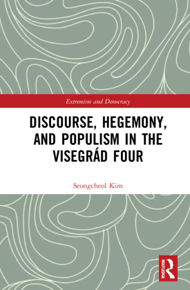 Discourse, Hegemony, and Populism in the Visegrád Four