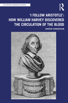 'I Follow Aristotle': How William Harvey Discovered ...