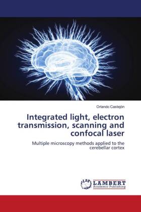 Integrated light, electron transmission, scanning and confocal...