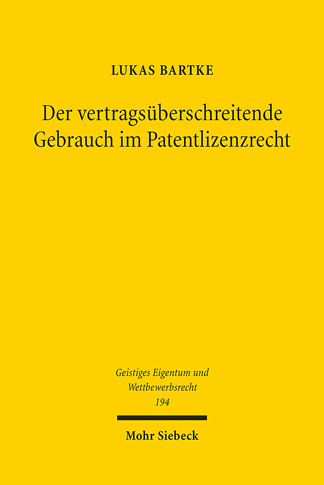 Der vertragsüberschreitende Gebrauch im Patentlizenzrecht main product photo