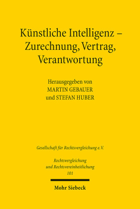 Künstliche Intelligenz - Zurechnung, Vertrag, Verantwortung