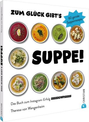 Zum Glück gibt's Suppe!