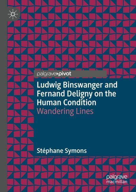 Ludwig Binswanger and Fernand Deligny on the Human Condition main product photo