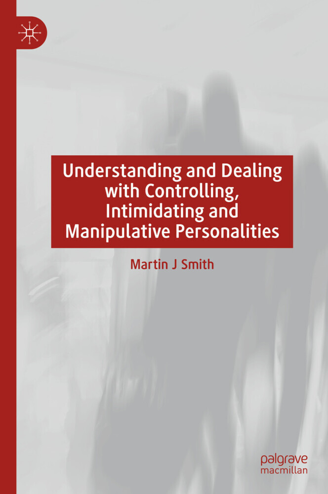 Understanding and Dealing with Controlling, Intimidating and Manipulative Personalities main product photo
