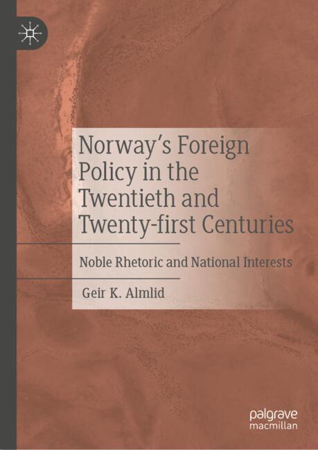 Norway's Foreign Policy in the Twentieth and Twenty-first Centuries main product photo