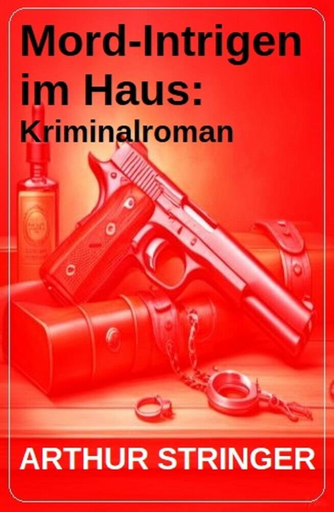 Mord-Intrigen im Haus: Kriminalroman main product photo