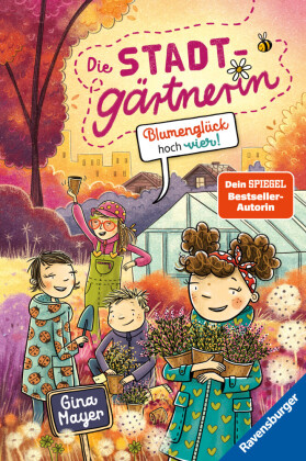 Die Stadtgärtnerin, Band 3 - Blumenglück hoch vier!