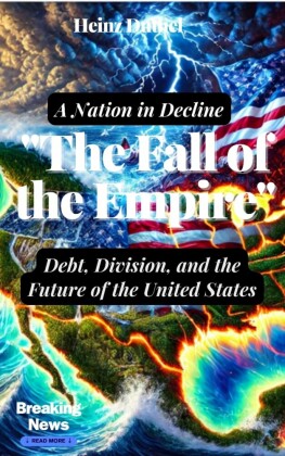 'The Fall of the Empire: Debt, Division, and the Future of the United States'