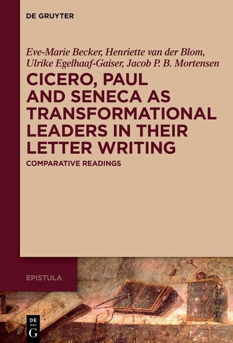 Cicero, Paul and Seneca as Transformational Leaders in their Letter Writing main product photo