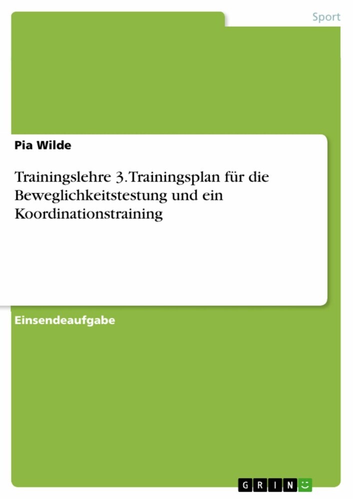 Trainingslehre 3. Trainingsplan für die Beweglichkeitstestung und ein Koordinationstraining main product photo
