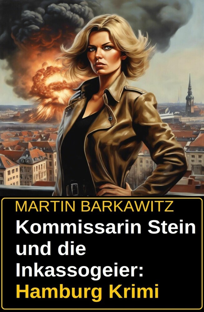 Kommissarin Stein und die Inkassogeier: Hamburg Krimi main product photo