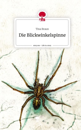 Die Blickwinkelspinne. Life is a Story - story.one