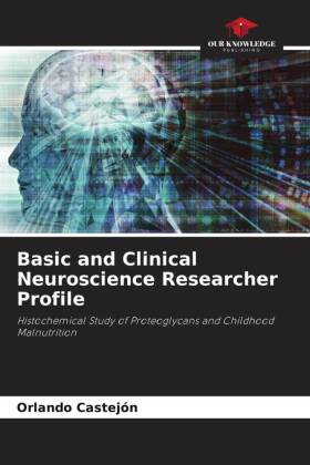 Basic and Clinical Neuroscience Researcher Profile