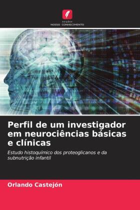 Perfil de um investigador em neurociências básicas e clínicas