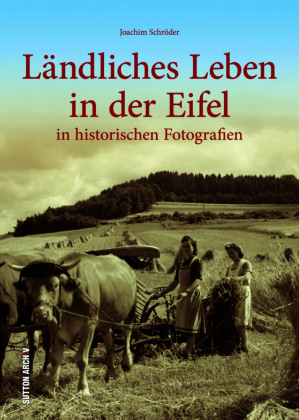 Ländliches Leben in der Eifel