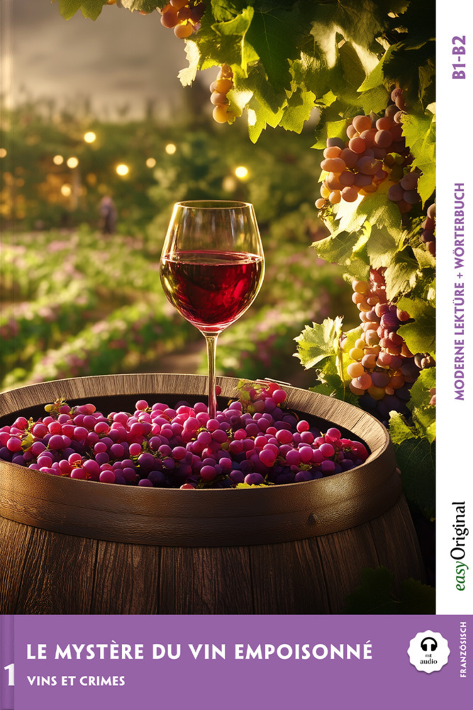 Le Mystère du vin empoisonné - Französische Krimi-Lektüre B1-B2, m. 1 Audio, m. 1 Audio main product photo