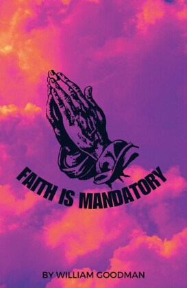 Faith Is Mandatory