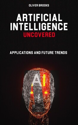 Artificial Intelligence Uncovered