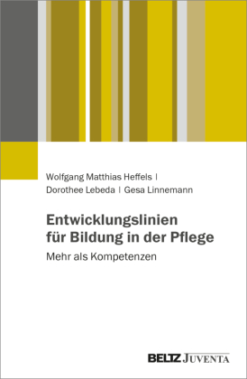 Entwicklungslinien für Bildung in der Pflege