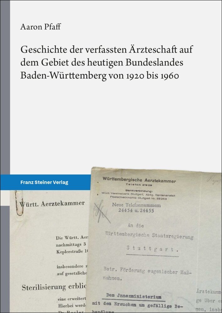 Geschichte der verfassten Ärzteschaft auf dem Gebiet des heutigen Bundeslandes Baden-Württemberg von 1920 bis 1960 main product photo
