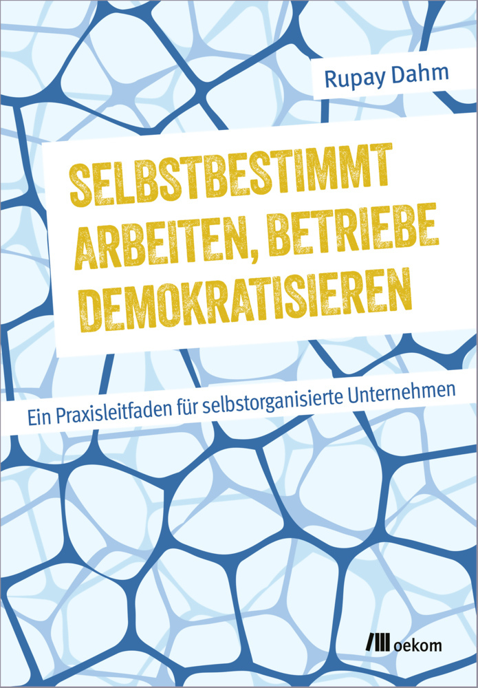 Selbstbestimmt arbeiten, Betriebe demokratisieren main product photo