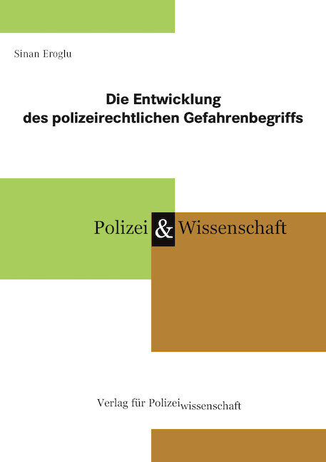Die Entwicklung des polizeirechtlichen Gefahrenbegriffs main product photo