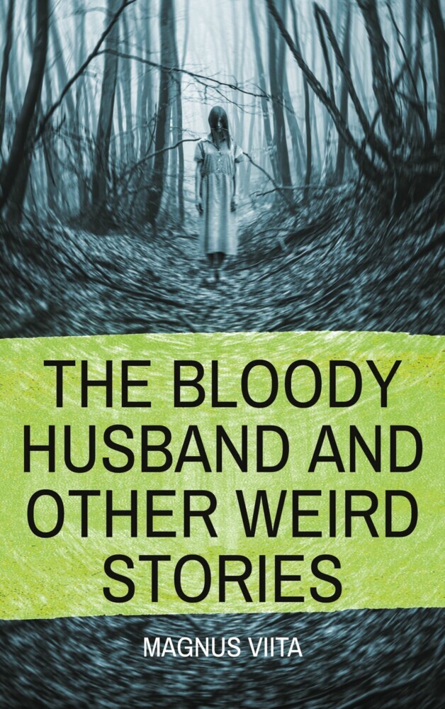 The Bloody Husband and other weird stories main product photo