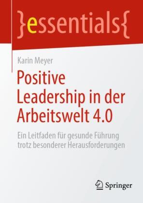 Positive Leadership in der Arbeitswelt 4