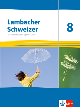 Lambacher Schweizer Mathematik 8. Ausgabe Thüringen und Hamburg