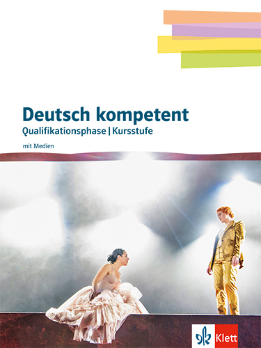 Deutsch kompetent 12/13. Qualifikationsphase / Kursstufe Gymnasium, m. 1 Beilage main product photo