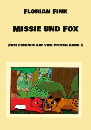 Missie und Fox