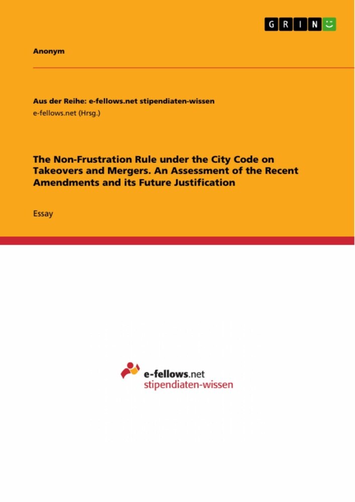 The Non-Frustration Rule under the City Code on Takeovers and Mergers. An Assessment of the Recent Amendments and its Future Justification main product photo