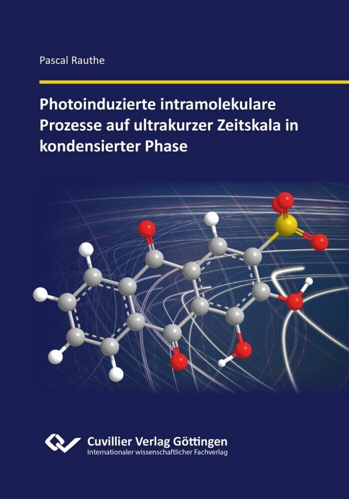 Photoinduzierte intramolekulare Prozesse auf ultrakurzer Zeitskala in kondensierter Phase main product photo