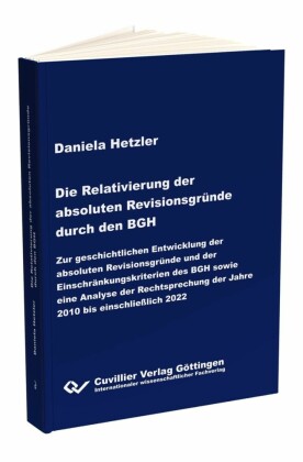 Die Relativierung der absoluten Revisionsgründe durch den BGH