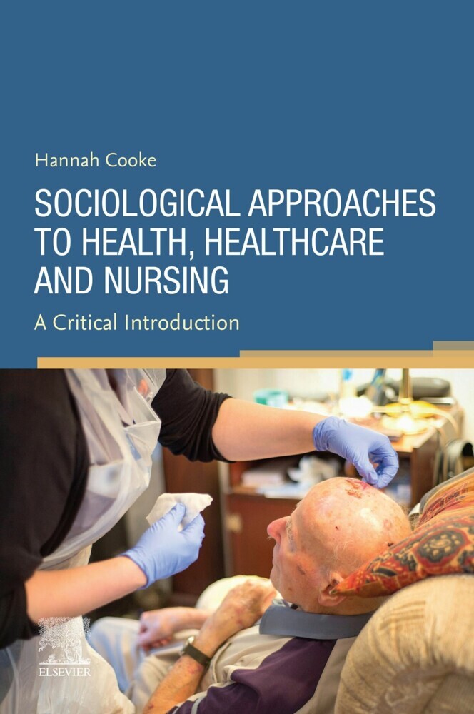Sociological Approaches to Health, Healthcare and Nursing, E-Book main product photo