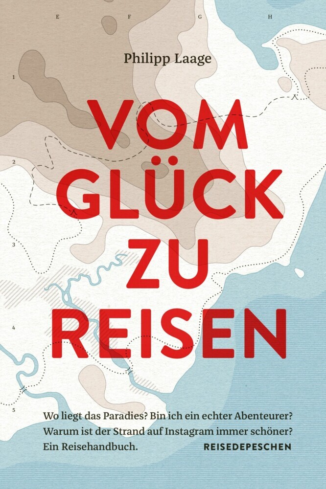 Vom Glück zu reisen - Ein Reisehandbuch main product photo