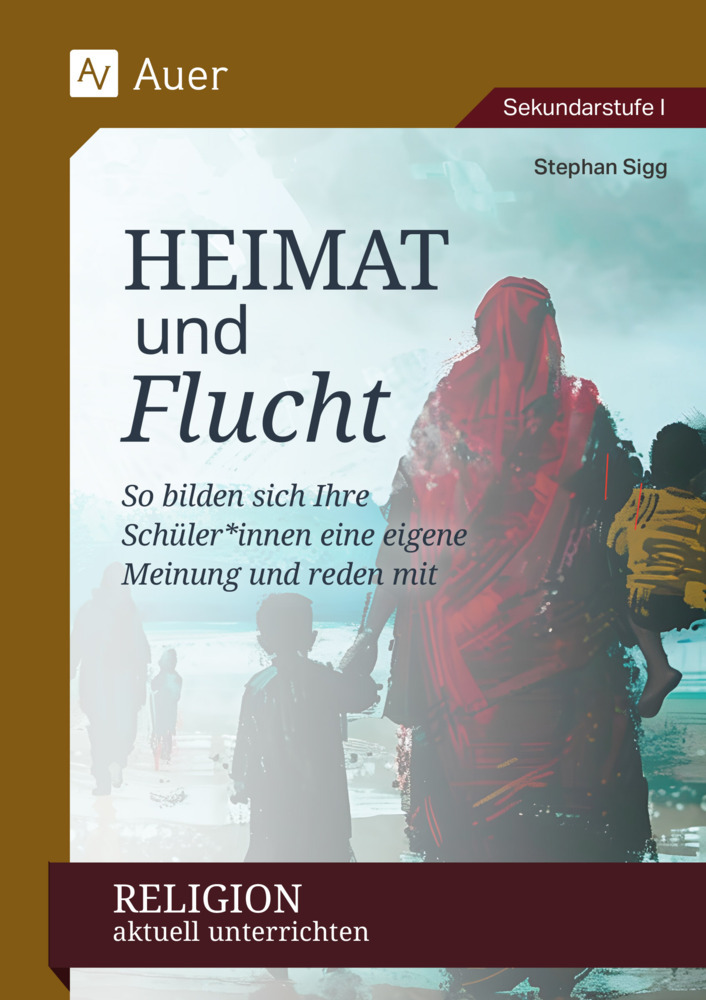 Religion aktuell unterrichten: Heimat & Flucht main product photo
