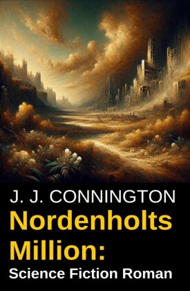Nordenholts Million: Science Fiction Roman