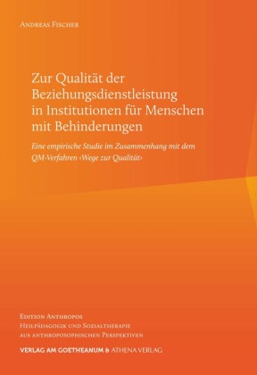 Zur Qualität der Beziehungsdienstleistung in Institutionen für Menschen mit Behinderungen