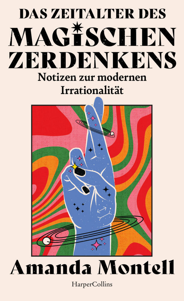 Das Zeitalter des magischen Zerdenkens. Notizen zur modernen Irrationalität main product photo