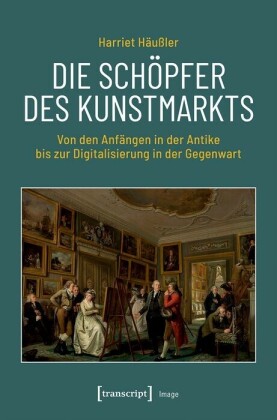 Die Schöpfer des Kunstmarkts