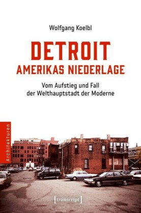 Detroit - Amerikas Niederlage