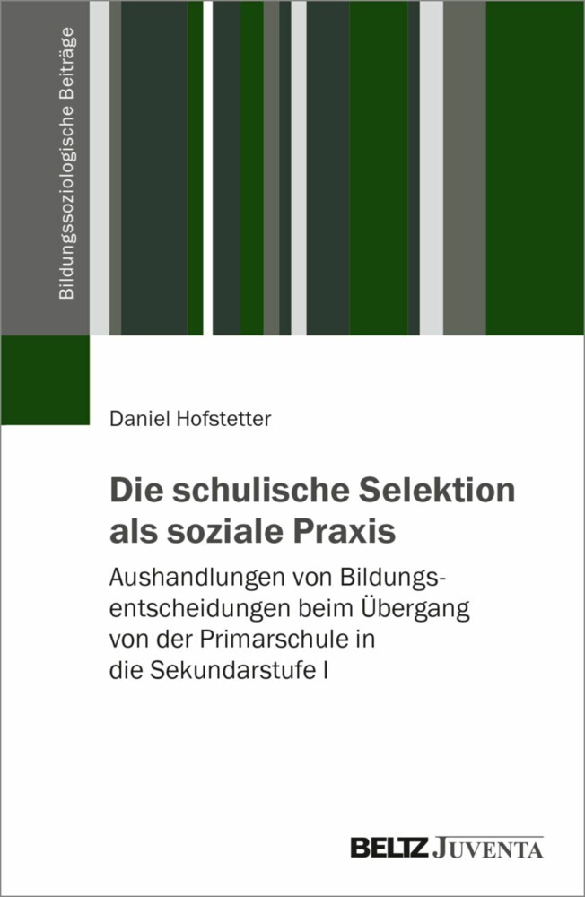 Die schulische Selektion als soziale Praxis main product photo